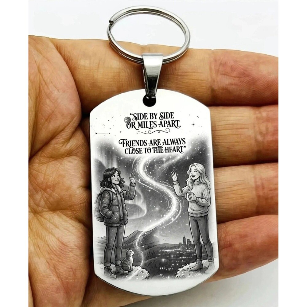 Close Apart Best Friend In Heart BFF Family Reminder Stainless Keychain Happy